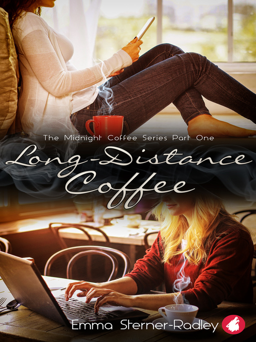 Title details for Long-Distance Coffee by Emma Sterner-Radley - Wait list